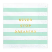 Tovaglioli in carta a righe menta "Never stop dreaming" (pz20)-20